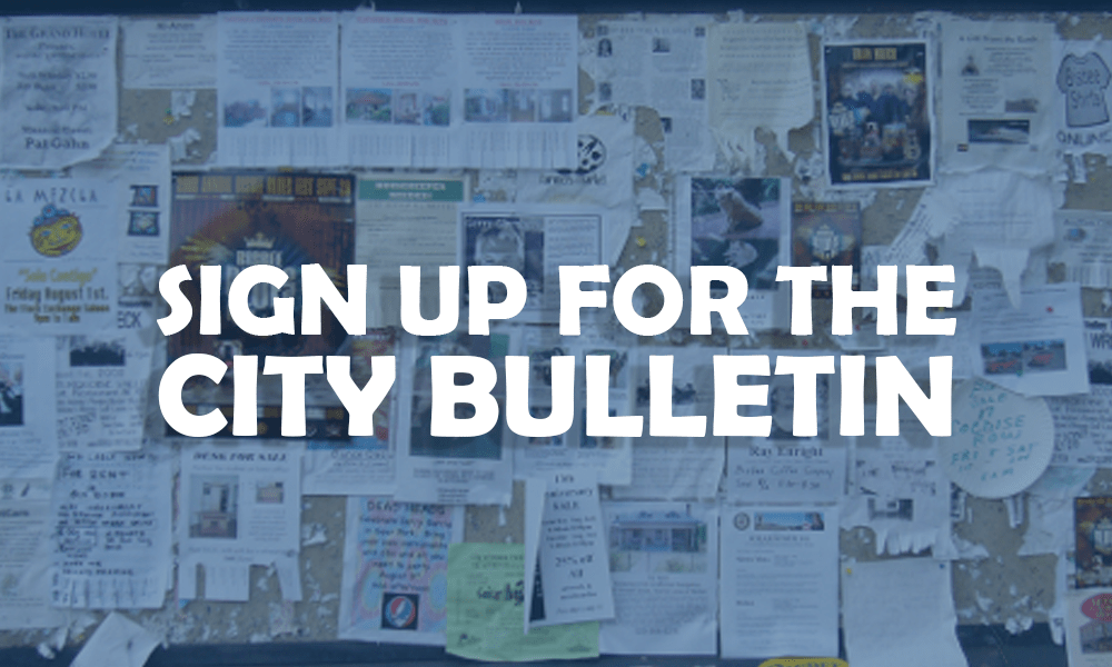 Sign Up for the City Bulletin
